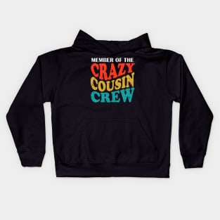 Member Of The Crazy Cousin Crew Kids Hoodie